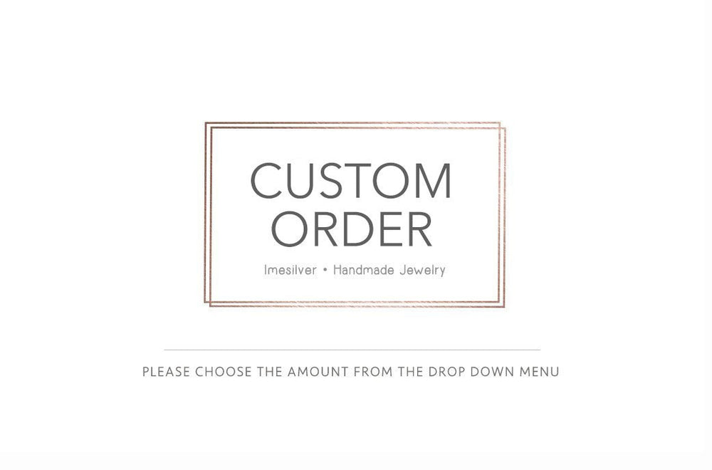 CUSTOM ORDER